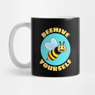 Beehive Yourself | Beekeeper Pun Mug